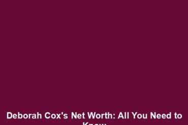 Deborah Cox's Net Worth: All You Need to Know