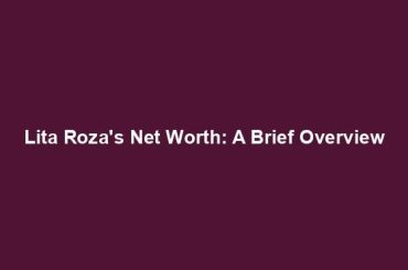 Lita Roza's Net Worth: A Brief Overview