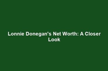 Lonnie Donegan's Net Worth: A Closer Look