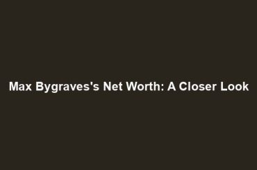 Max Bygraves's Net Worth: A Closer Look