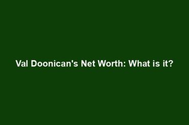 Val Doonican's Net Worth: What is it?